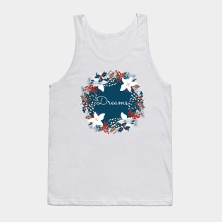 dreams Flowers For You Tank Top